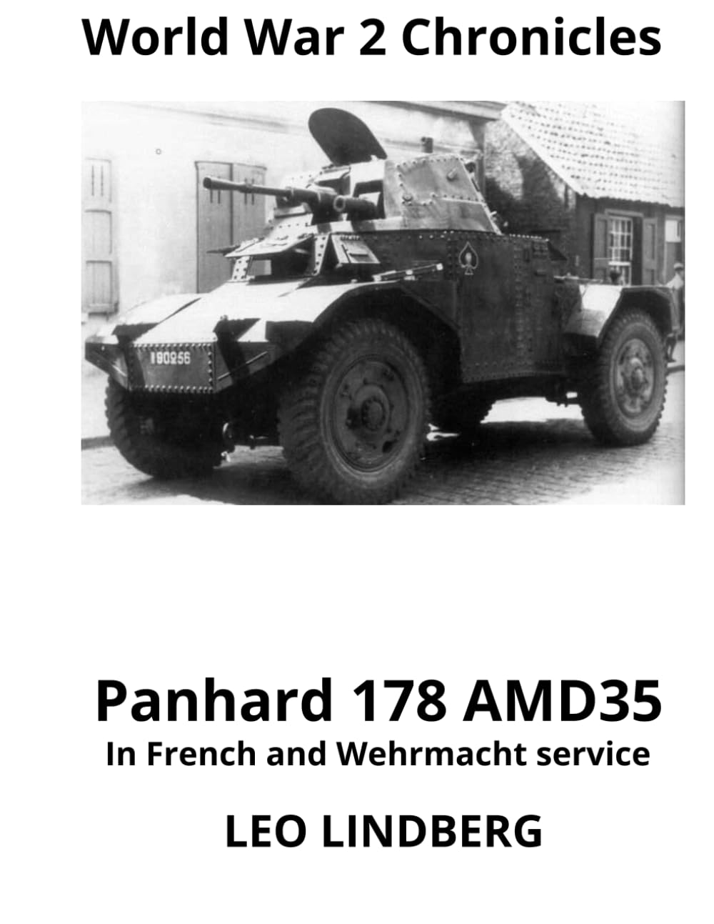 Panhard 178 AMD35: In French and Wehrmacht service (World War 2 Chronicles)