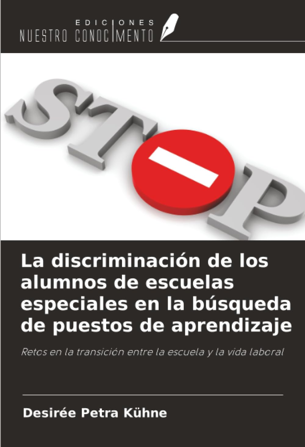La discriminación de los alumnos de escuelas especiales en la búsqueda de puestos de aprendizaje: Retos en la transición entre la escuela y la vida laboral