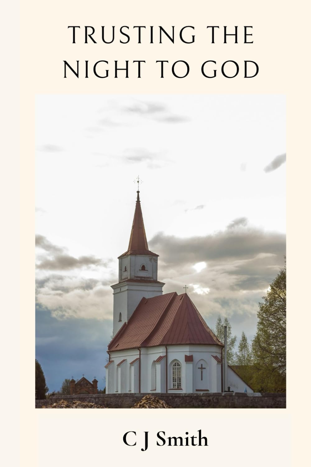 Trusting the Night to God: Christian Devotions for Sleep and Rest (Christian Life Devotional Series)