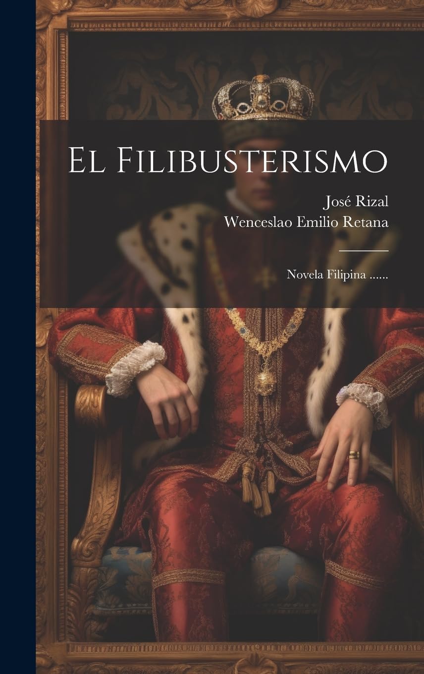 El Filibusterismo: Novela Filipina ......