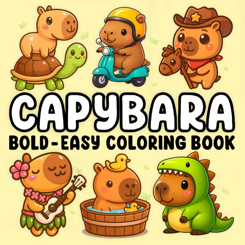 Capybara Bold and Easy Coloring Book: Capybara Book for Kids, Cute Capy Scenes to Relax and Enjoy