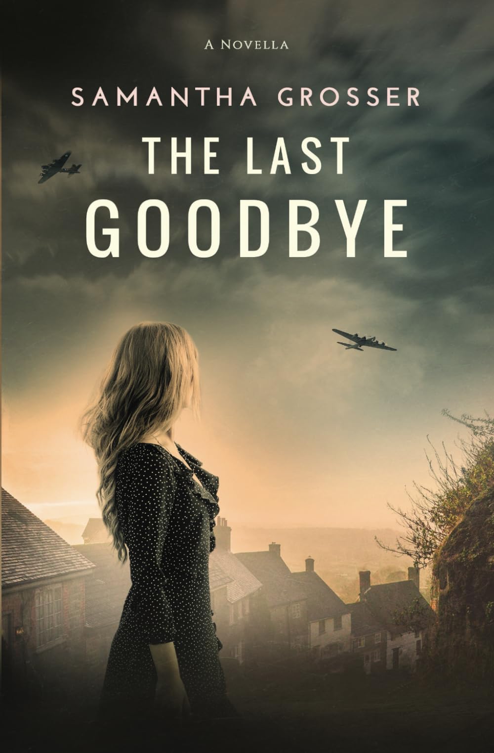 The Last Goodbye: A World War 2 Novella (Echoes of War)