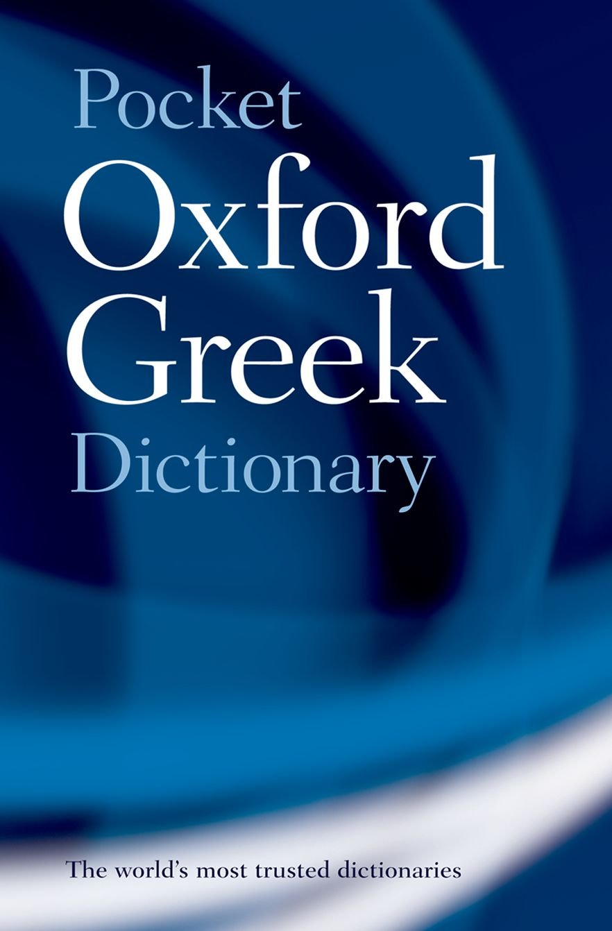 OXFORD UNIVERSITY PRESS The Pocket Greek Dictionary