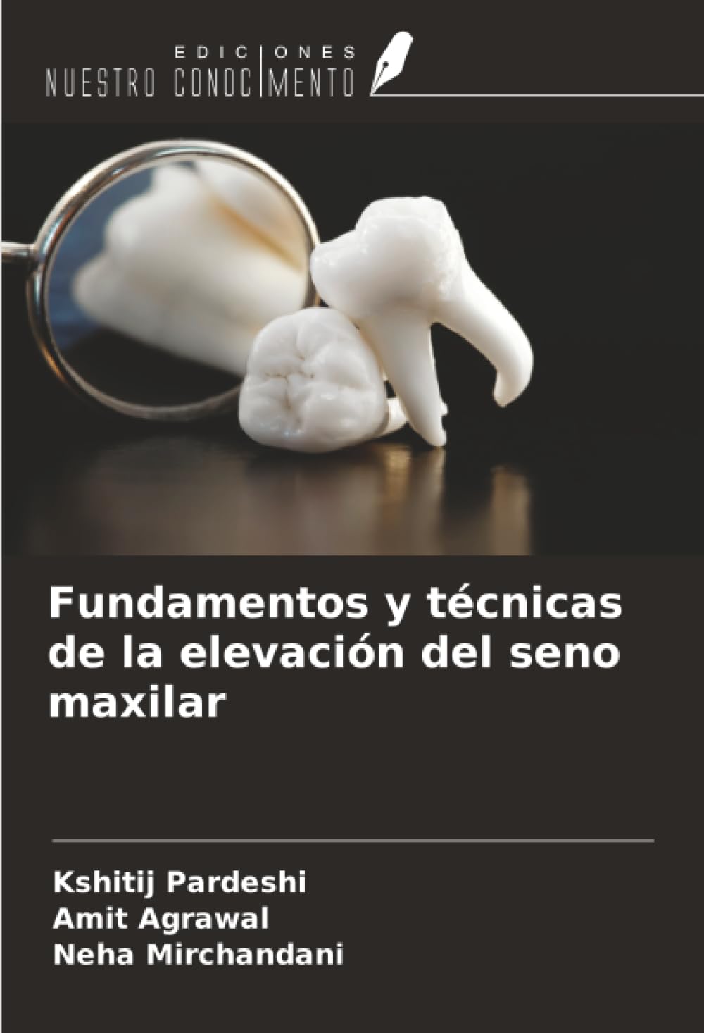 Fundamentos y técnicas de la elevación del seno maxilar
