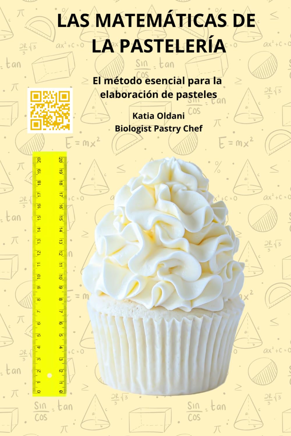 Las matemáticas de la repostería: El método esencial para la elaboración de pasteles (La Matematica nell'Arte Bianca)