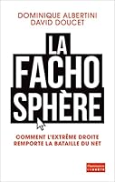 La Fachosphère. Comment l'extrême droite remporte la bataille d'Internet 208135490X Book Cover
