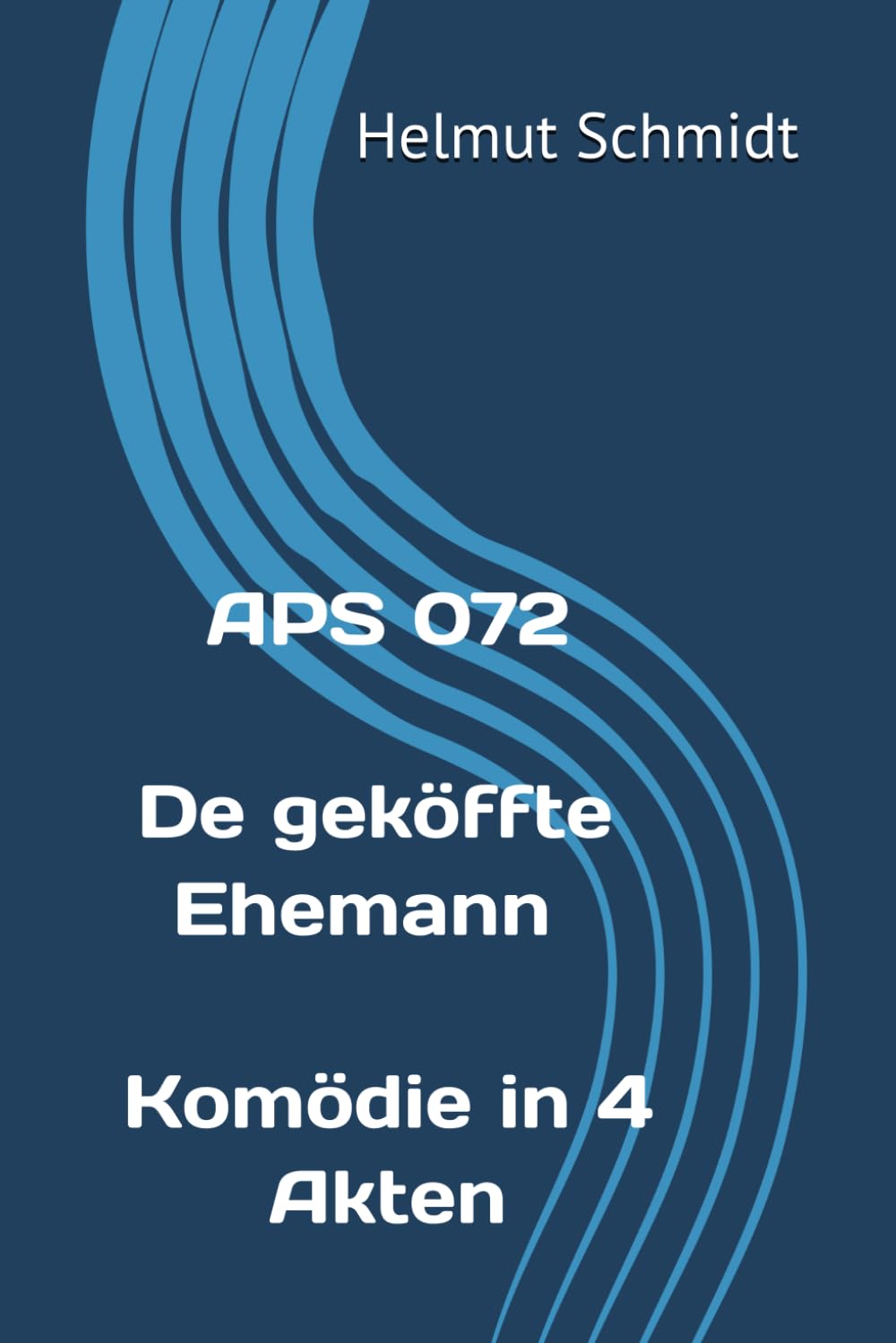 APS 072 De geköffte Ehemann - Komödie in 4 Akten