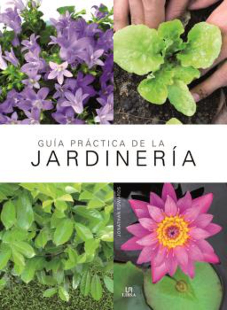 Guía Práctica de la Jardinería: 3 (Manuales de jardinería)
