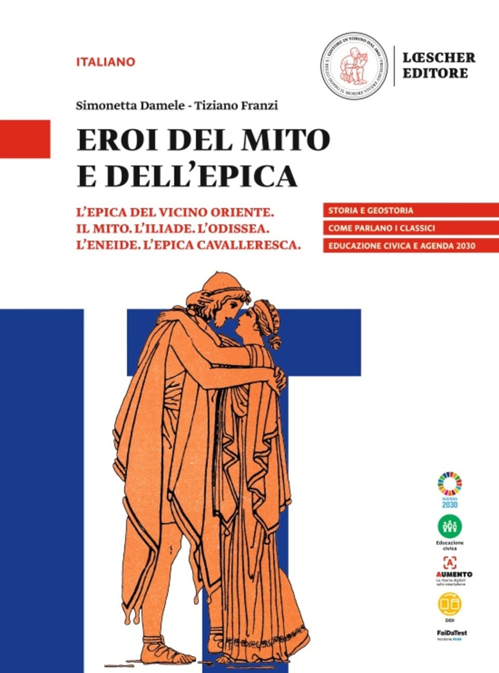 Eroi Del Mito E Dell'epica. L'epica Del Vicino Oriente. Il Mito. L'iliade. L’Odissea. L’Eneide. L’Epica Cavalleresca. Per Le Scuole Superiori - 4