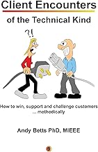Client Encounters of the Technical Kind: How to win, support and challenge customers ... methodically, with ICON9's tools & best practices for field engineers