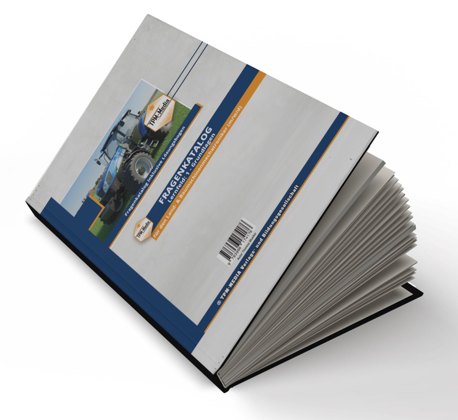 Land- & Baumaschinenmechatroniker (m/w/d) – LF 1 - Fragenkatalog (Buch/Print): Ausgabe 2026/2027 Fragenkatalog zur Prüfungsvorbereitung