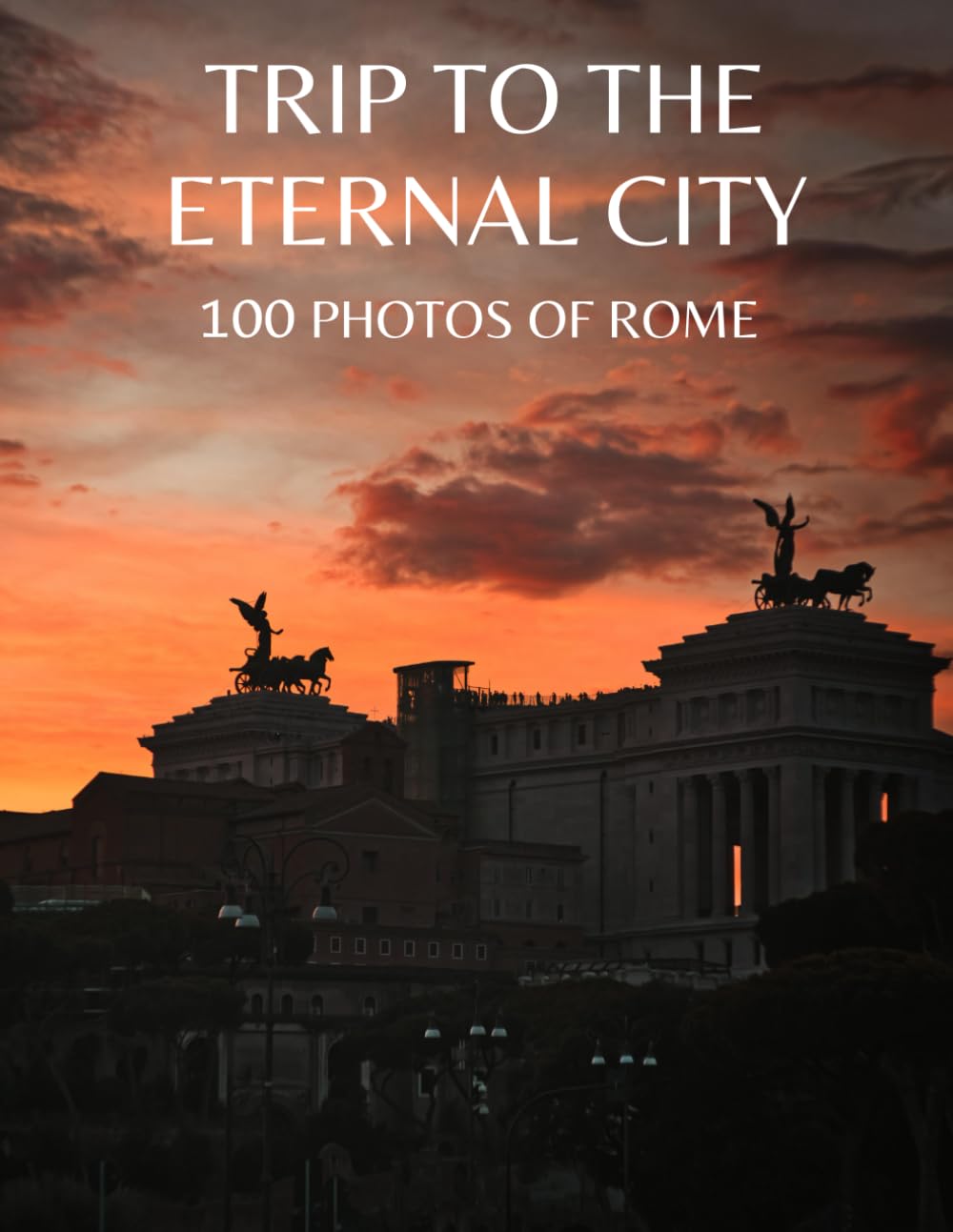 Trip to the Eternal City, 100 photos of Rome: beautiful photographs of the capital of Italy and what it represents