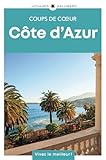  Côte d\'Azur: Guide Coups de coeur