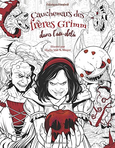 Cauchemars des frères Grimm dans l'au-delà: Livre de coloriage pour adultes (horreur, Halloween, c