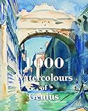1000 Watercolours of Genius (The Book)