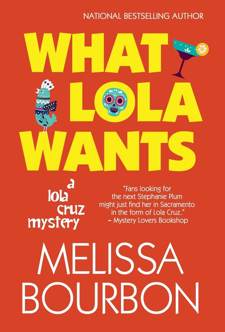 Buy What Lola Wants: 4 (Lola Cruz Mystery) — BookShops.in