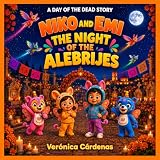 Niko and Emi: The Night of the Alebrijes — A Day of the Dead Story (English Edition)