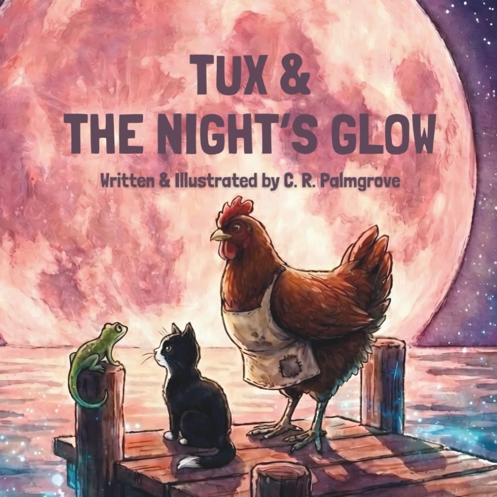 Tux & The Night's Glow: Book 3 of the Tux & His Adventure Series