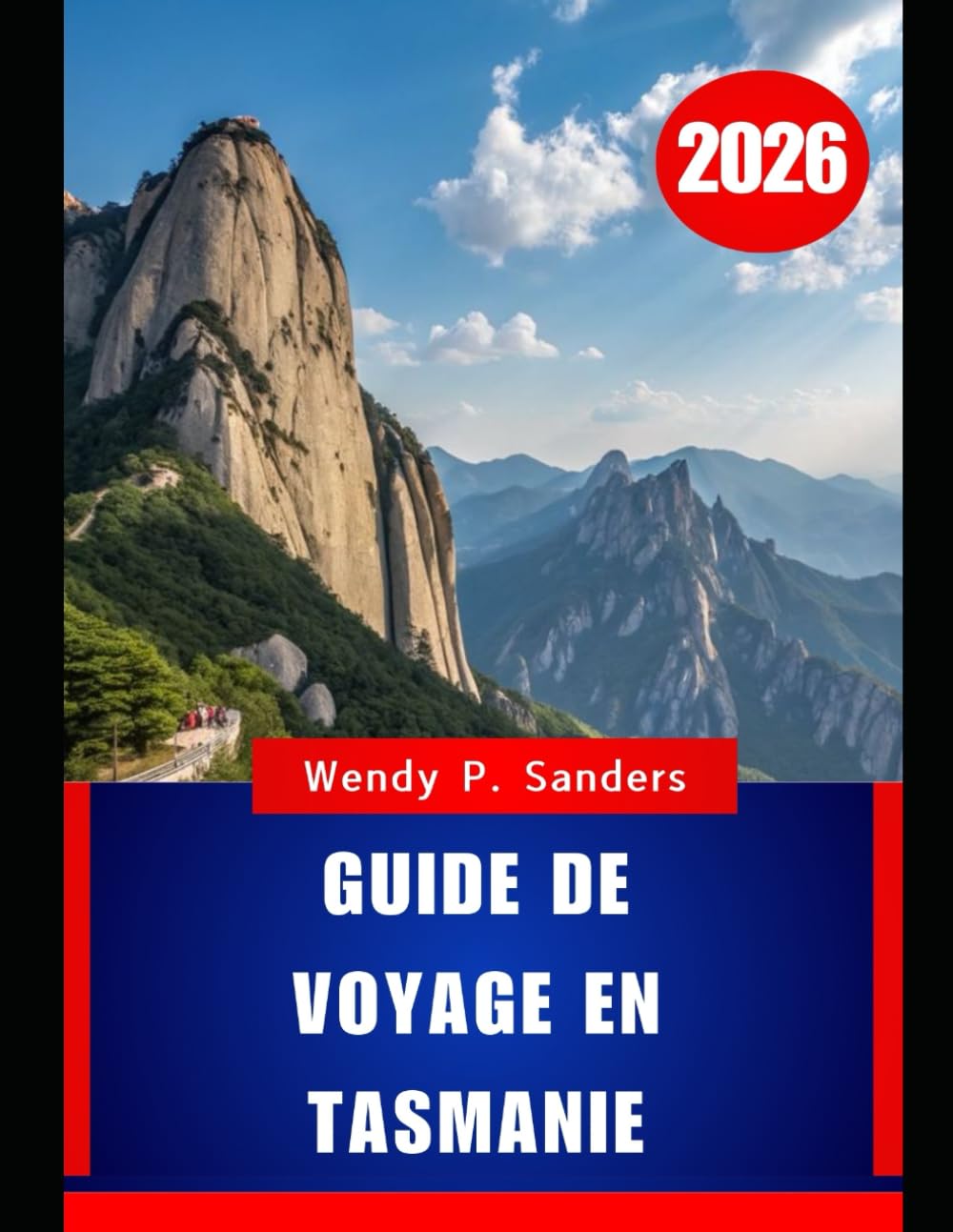 GUIDE DE VOYAGE EN TASMANIE 2026: "Dans « Le cœur sauvage du paradis insulaire australien » Découvrez la nature sauvage et indomptée de la Tasmanie, des sommets montagneux brumeux aux côtes immaculées