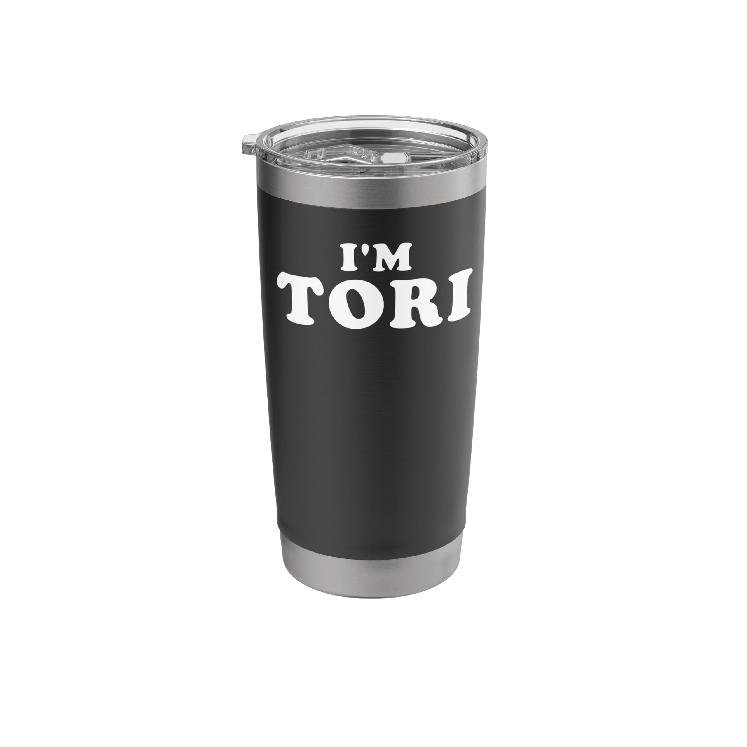 I'm Tori, My Name Is Tori, I am Tori, Personalized Stainless Steel Insulated Tumbler