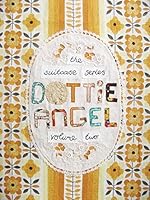 The Suitcase Series - Vol. 2 Dottie Angel 0986650277 Book Cover