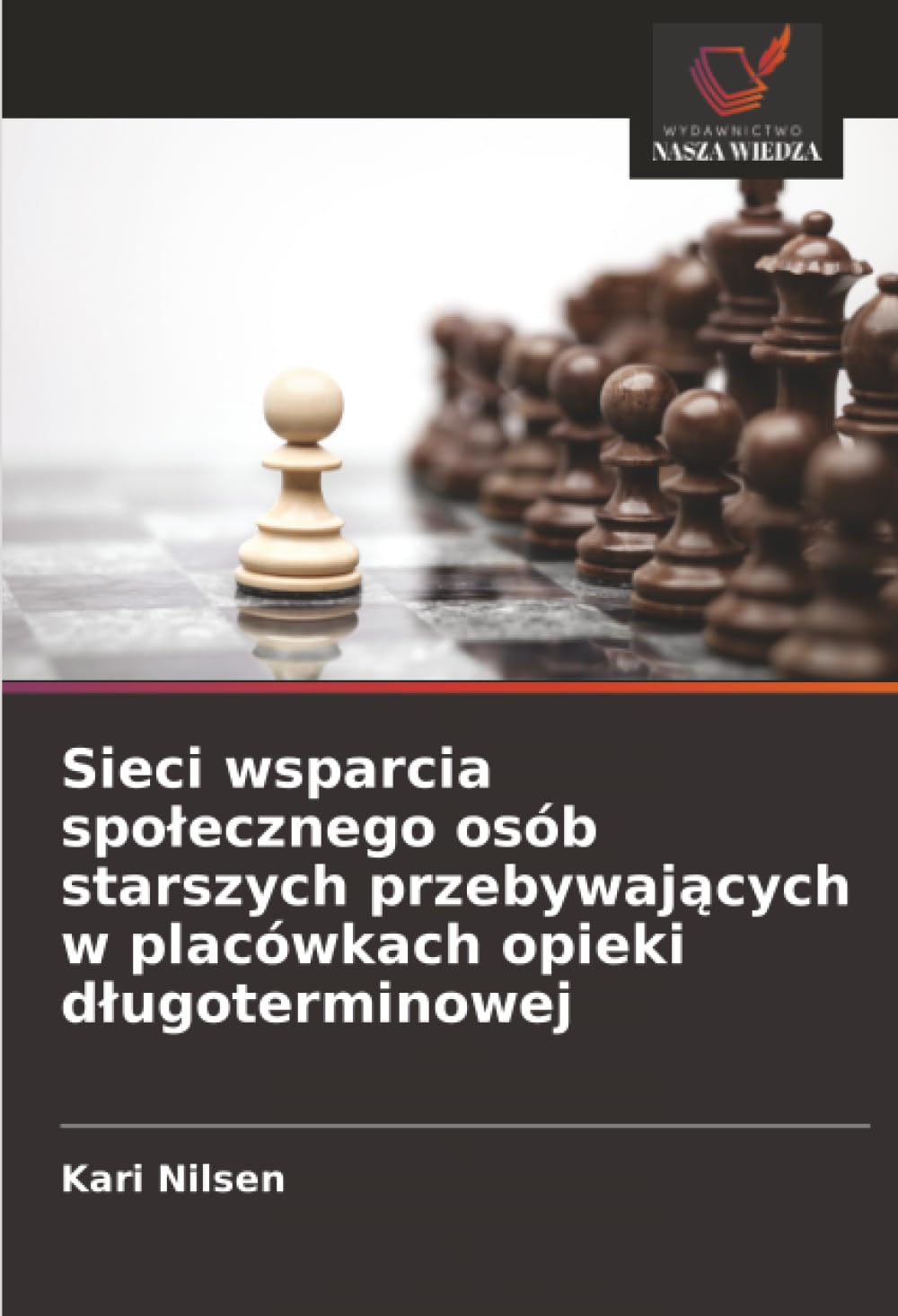 Sieci wsparcia spolecznego osób starszych przebywających w placówkach opieki dlugoterminowej