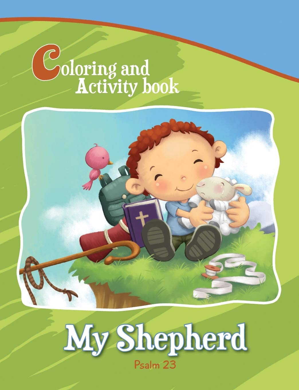 Psalm 23 - Coloring and Activity Book: Bible Chapters for Kids (Bible Chapters Coloring and Activity Books) Paperback – April 15, 2012