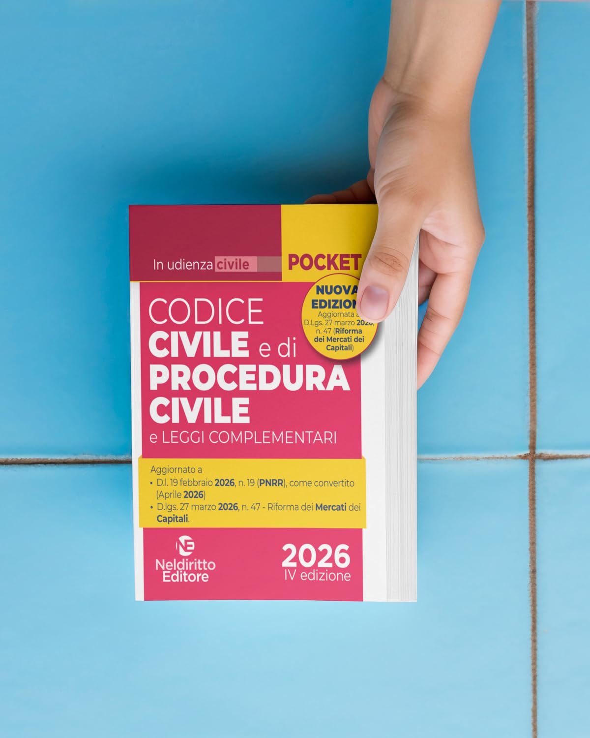 Codice Civile e di Procedura Civile in Udienza II Ediz. Aprile 2026 Aggiornato al Mercato dei Capitali