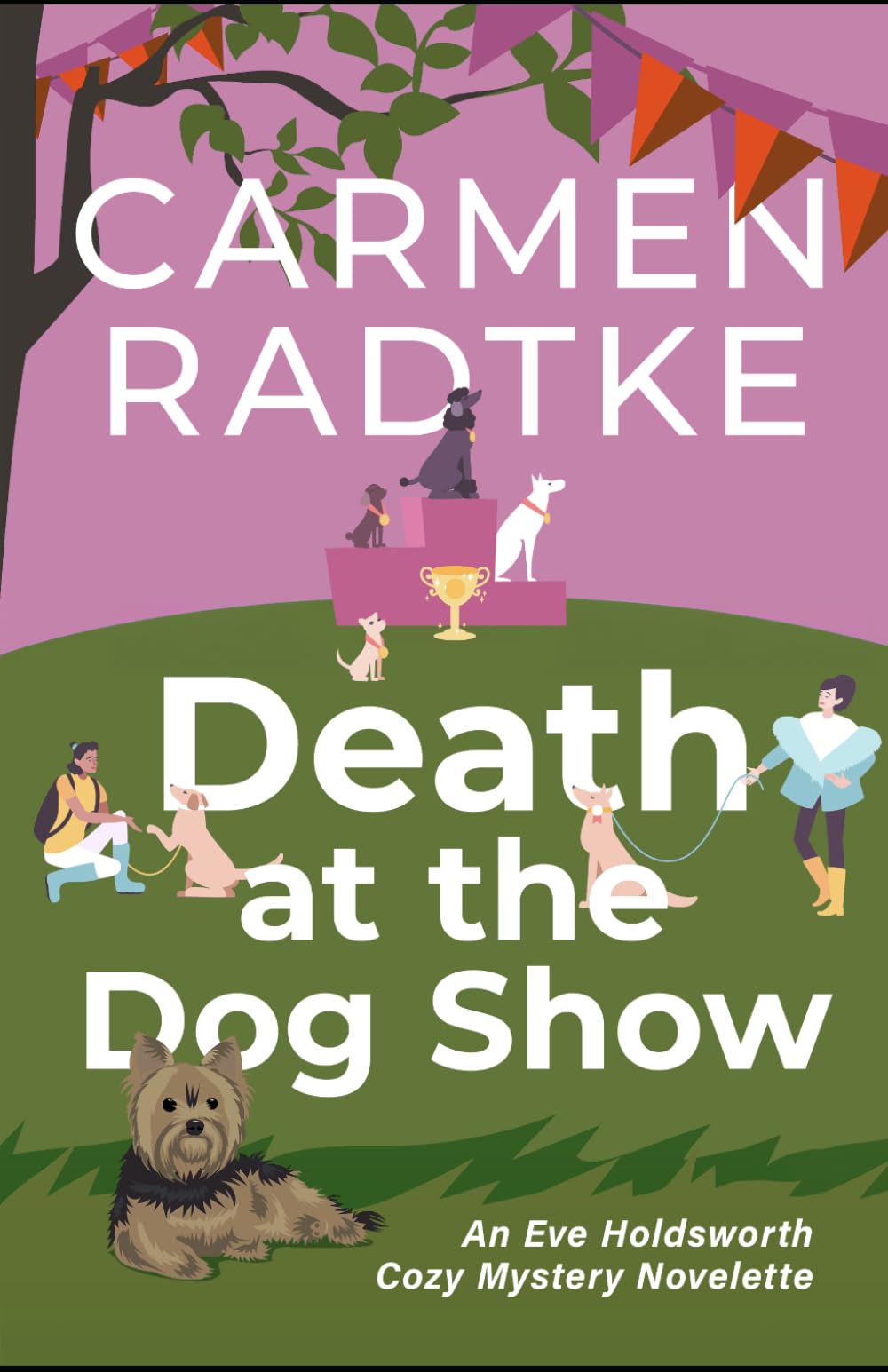 Death at the Dog Show: An Eve Holdsworth Cozy Mystery Novelette
