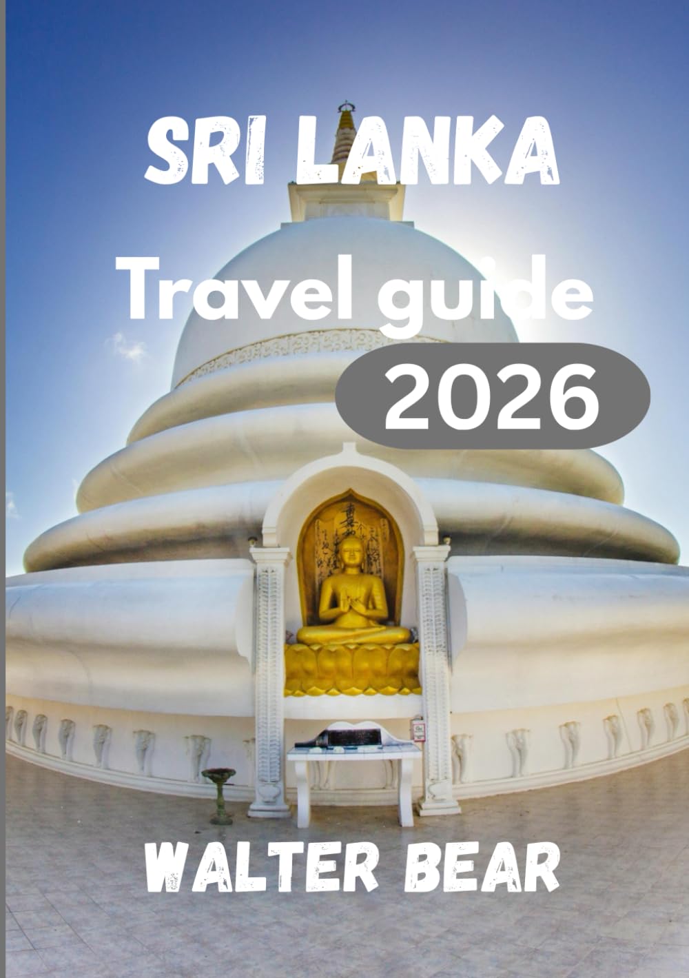 sri lanka Travel Guide 2026: A Complete Insider’s Guide to Culture, Beaches, and Wildlife