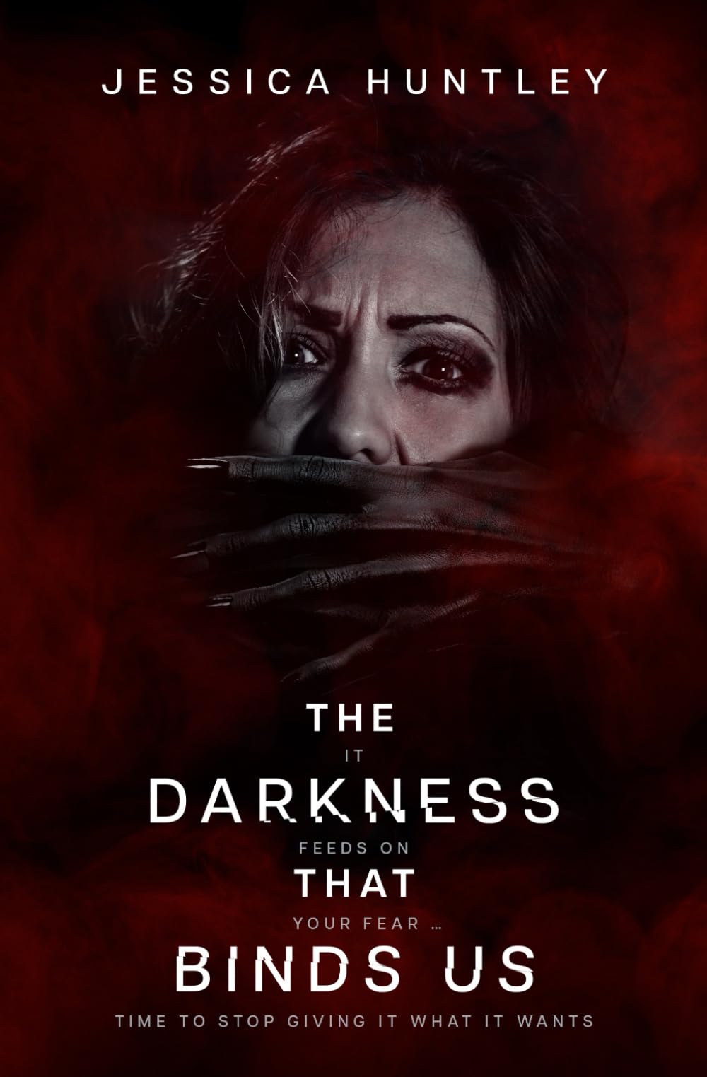 The Darkness That Binds Us: A dark and twisted psychological thriller sequel to "The Darkness Within Ourselves" (The Darkness Series)