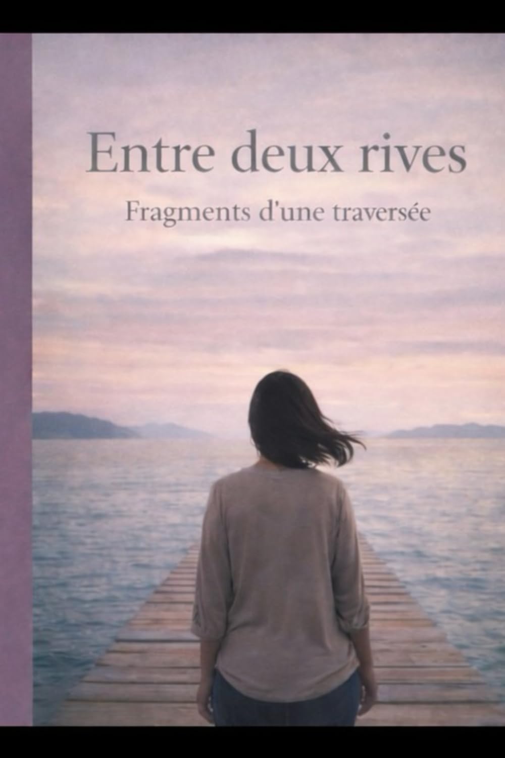 Entre deux rives: Fragments d’une traversée