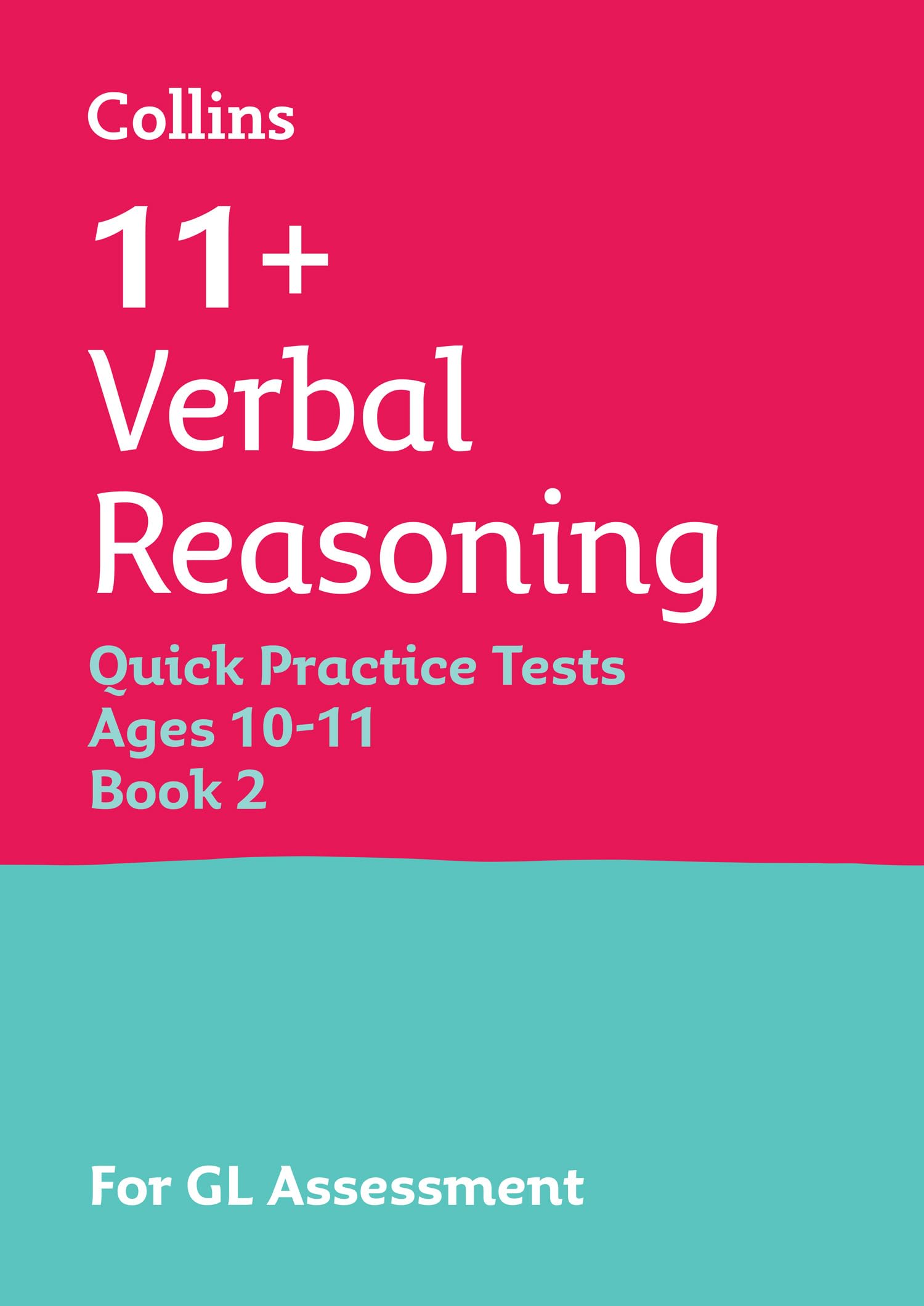 11+ Verbal Reasoning Quick Practice Tests Age 10-11 (Year 6) Set B: For the 2026 GL Assessment Tests (Collins 11+ Practice)