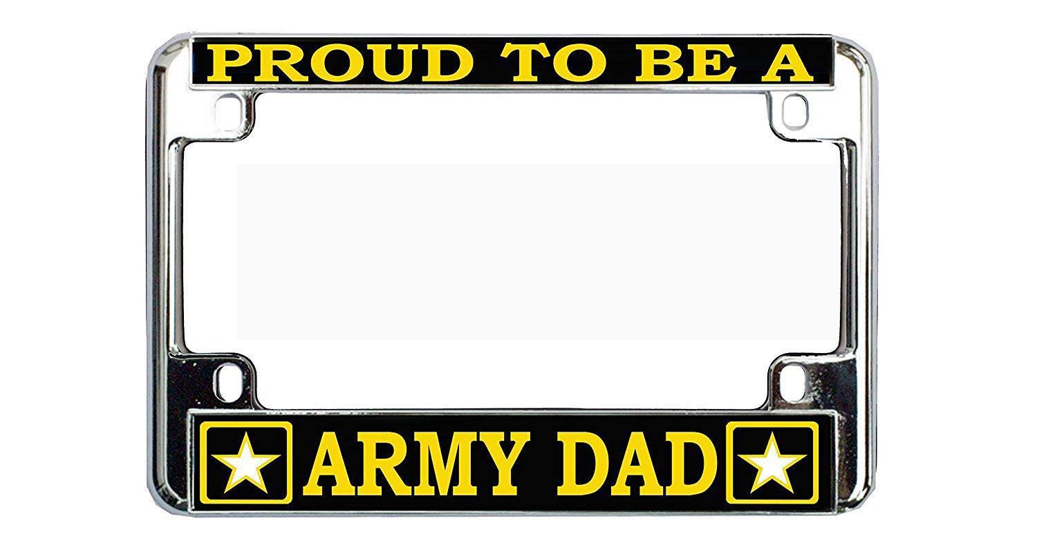 New Custom Auto Tag Proud to BE A Army DAD Quality Metal Motorcycle License Plate Frame