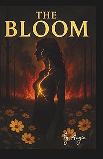 THE BLOOM: Some roots aren't meant to grow. (THE BLOOM TRILOGY)