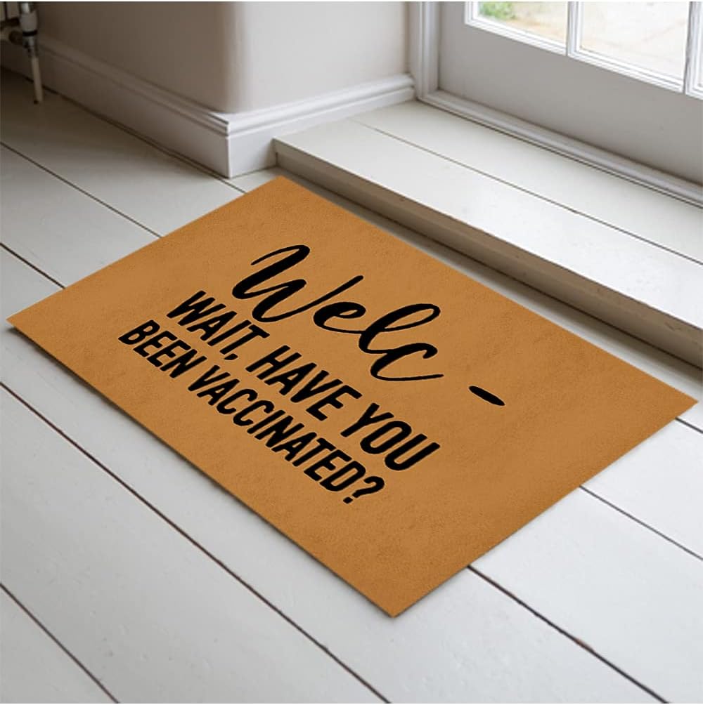 Jackey&Smith Door Mat Welc Wait Have You Been Vaccinated Welcome Mats for Front Door Indoor Outdoor Dooormats Non Slip Mat Bathroom Balcony Mat Felt Fabric 23.6-Inch by 15.7-Inch, Multi