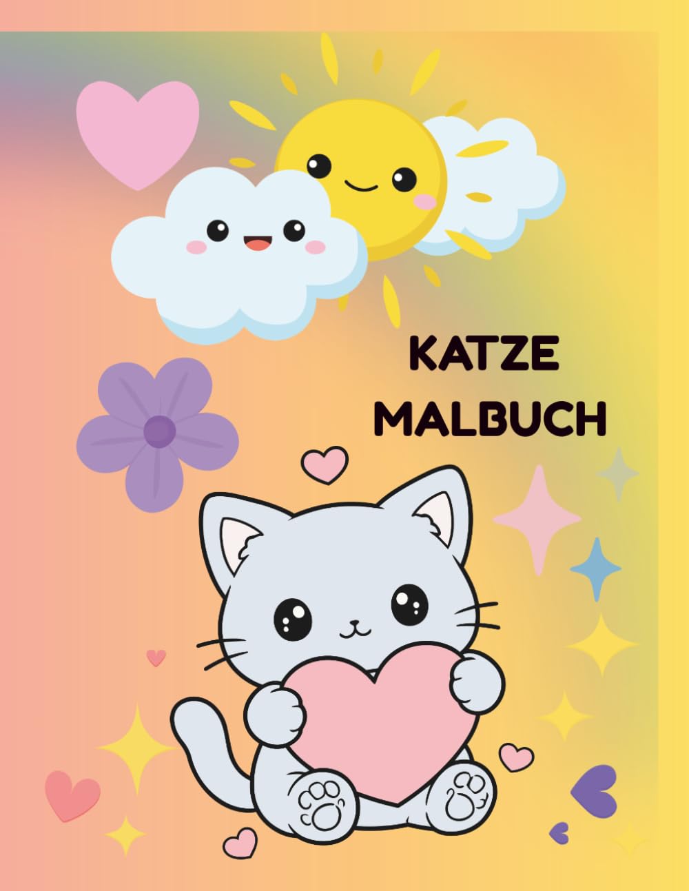 Katzen Malbuch für Kinder 3–6 Jahre: Süße Katzen zum Ausmalen: Süßes Katzen Malbuch: Niedliche Katzen zum Ausmalen