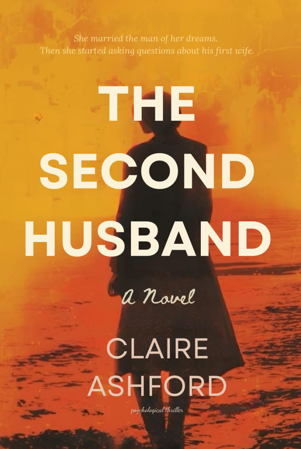 The Second Husband: A Novel