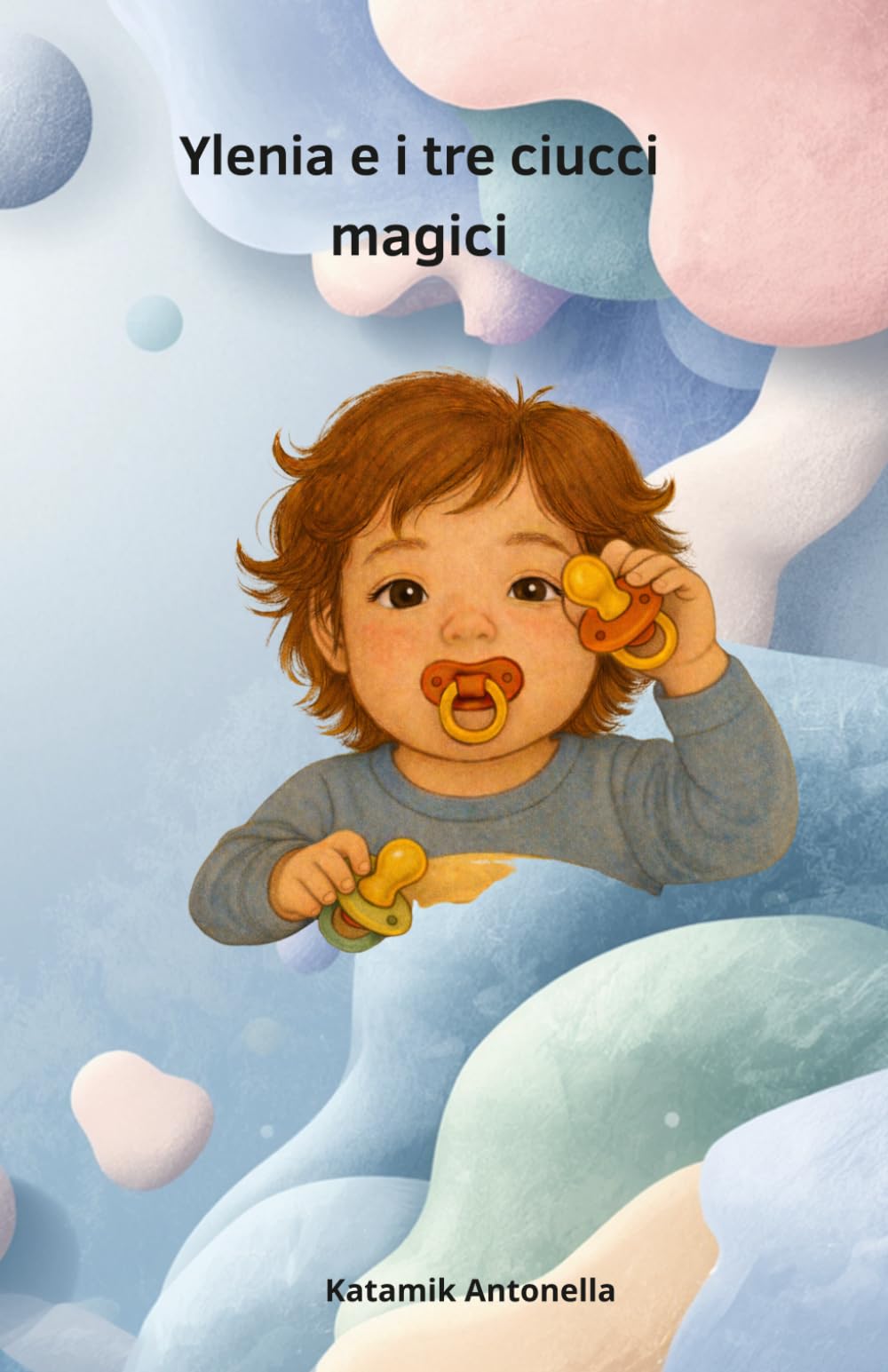 Ylenia e i tre ciucci magici (Il Giardino Delle Storie)