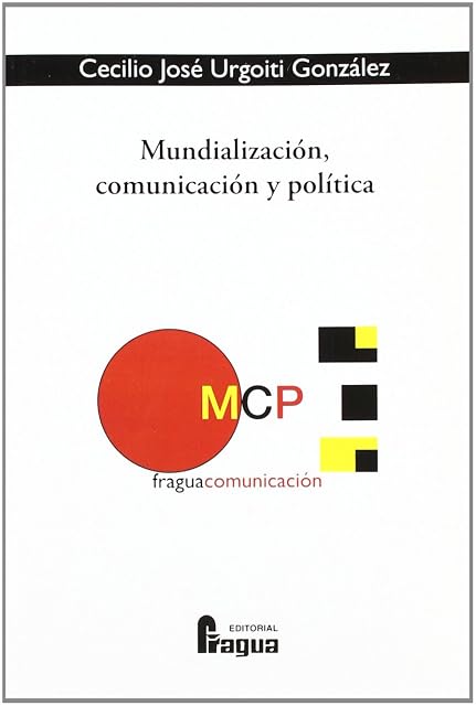 Portada de Mundializacion Comunicacion y Politica
