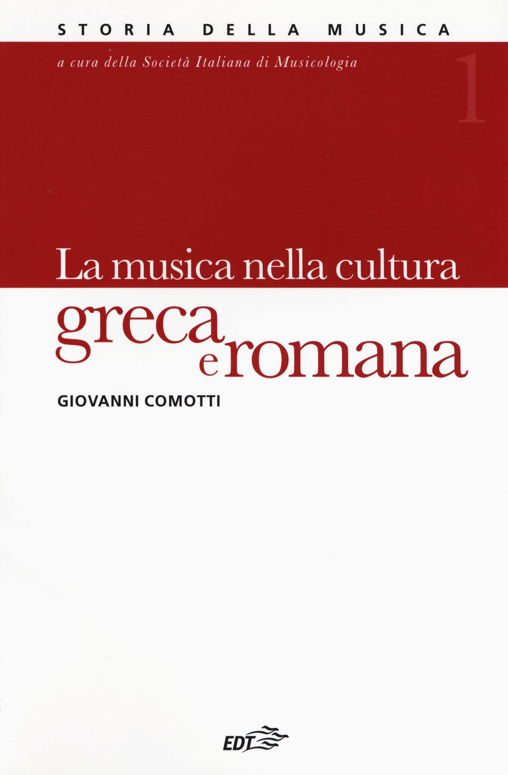 Storia Della Musica: Vol.1 Comotti