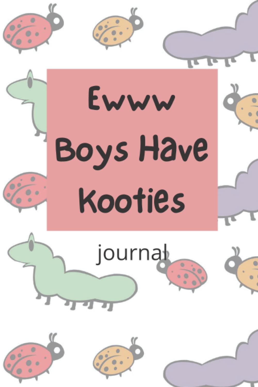 Ewww Boys Have Kooties