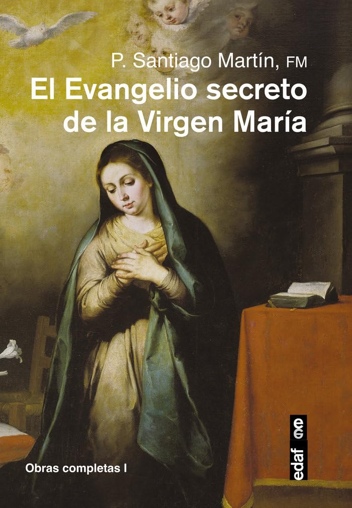 Evangelio Secreto de la Virgen Maria, El (Obras Completas)