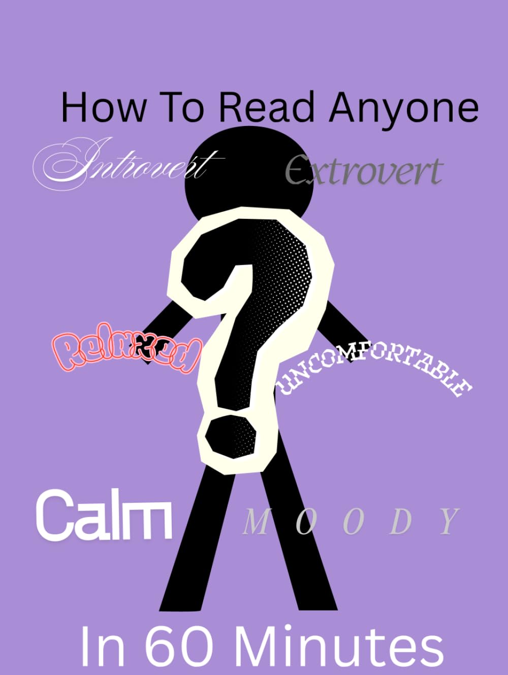 How to read anyone in 60 minutes