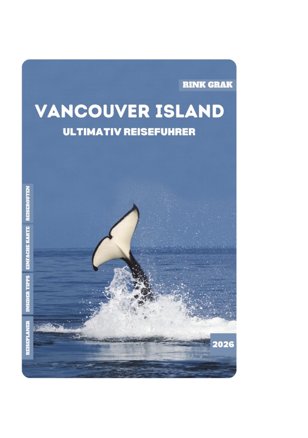 VANCOUVER ISLAND ULTIMATIV REISEFUHRER 2026