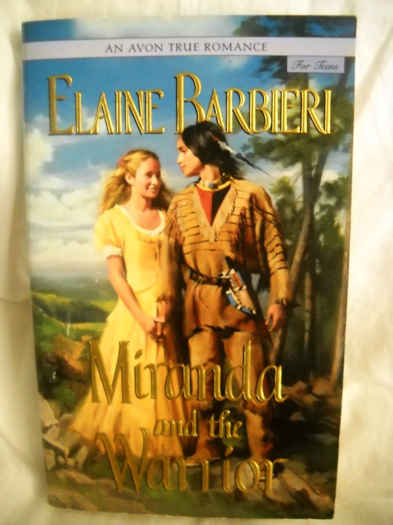 An Avon True Romance: Miranda and the Warrior (Avon True Romance for Teens)