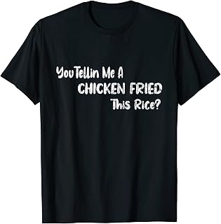 Chicken Fried This Rice Funny Fried Chicken Lover Graphic T-Shirt