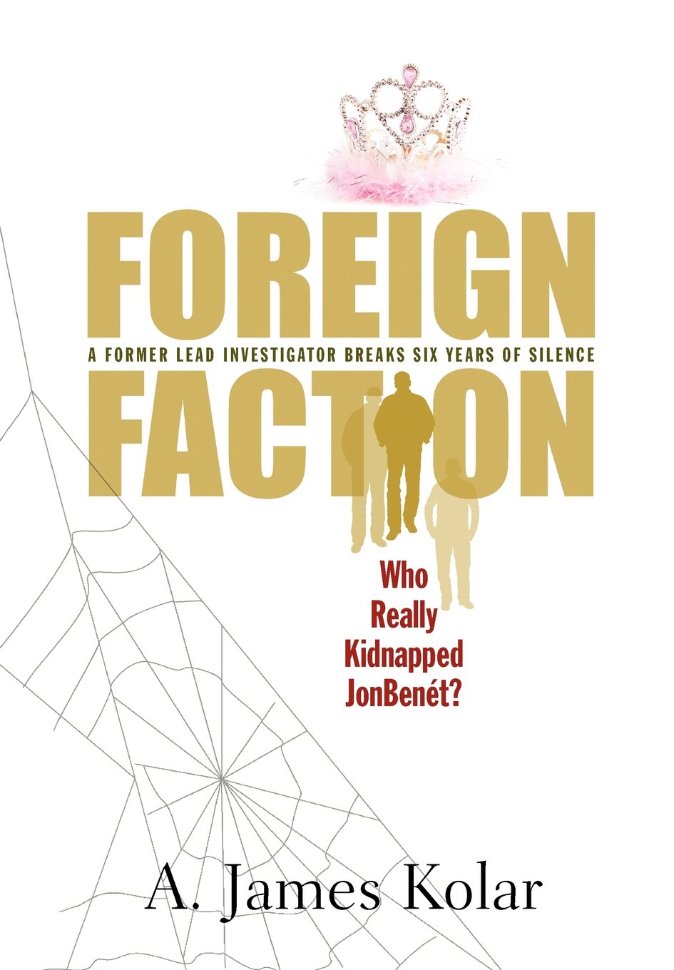 Buy Foreign Faction - Who Really Kidnapped Jonbenet? — BookShops.in