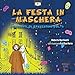 La Festa In Maschera. I Racconti Di Spaventino (Vol. 3) - 3