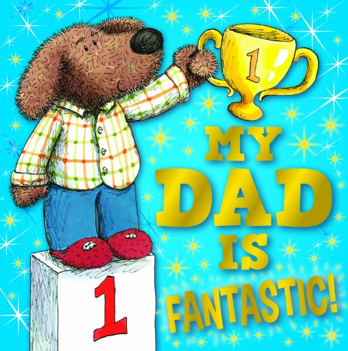 My Dad is Fantastic (Gift Book) 0857809083 Book Cover